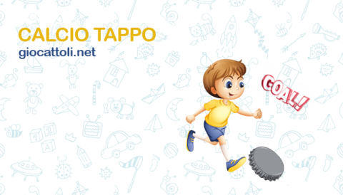Calcio tappo - Gioco per bambini