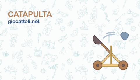 La catapulta - costruisci e gioca