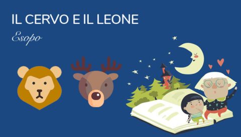 Il Cervo e il Leone - Favola Esopo