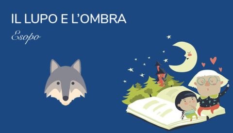 Il Lupo el\'ombra - Favola di Esopo