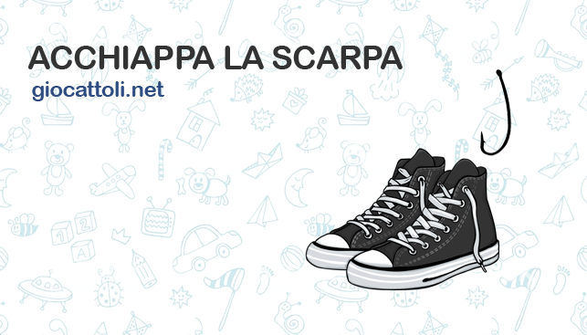 Acchiappa la scarpa – Gioco creativo per bambini