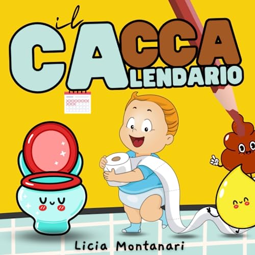 Il Caccalendario, Simpatico Calendario per Cacca e Pipi Bambini, per aiutare a togliere il pannolino ed  usare il vasino nella prima infanzia