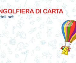 Mongolfiera di carta - Gioco creativo